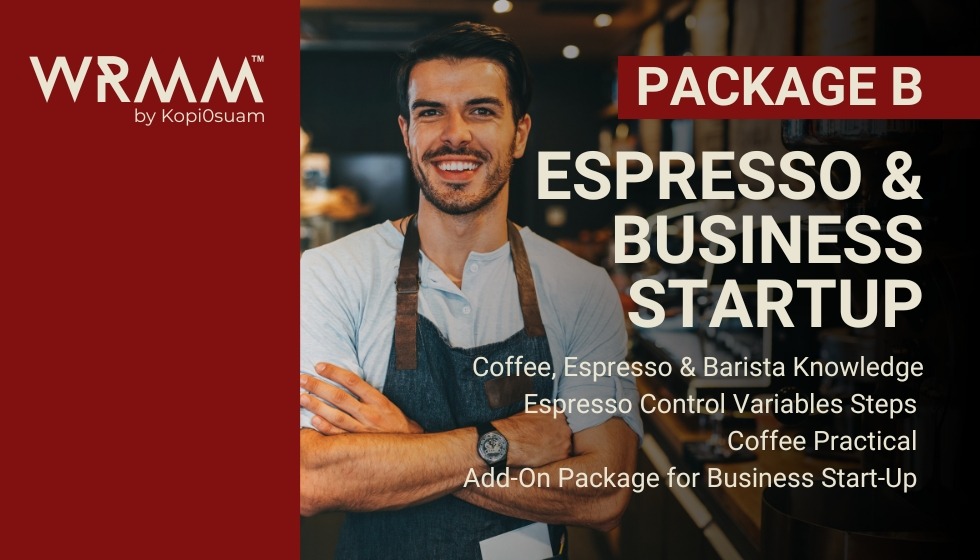 PACKAGE B - ESPRESSO CLASS & BUSINESS STARTUP CLASS